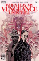 When I Lay My Vengeance Upon Thee #1 Available January 1