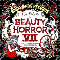 The Beauty of Horror 7 : Backwards Records Coloring Book Available February 11