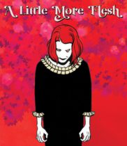 A Little More Flesh (2020) Available January 28