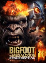 Bigfoot Vs Megalodon: Resurrection (2025) Available February 25