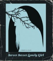 Sweet Sweet Lonely Girl (2016) Available January 28