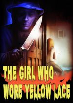 The Girl Who Wore Yellow Lace (2024) Available March 11