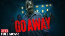 Go Away | New Horror Movie | Terror Films 12/6/24  7 Pm PST
