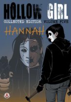 Hollow Girl Collected Edition Vol.  5 – Hannah Available February 21