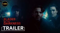Blades in the Darkness | Official Trailer