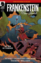 Hellboy Creator Mike Mignola Reunites with Christopher Golden, Thomas Sniegoski, and Peter Bergting in Frankenstein: New World – The Sea of Forever