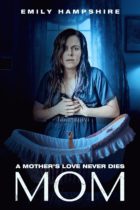 Mom (2024) Available February 25