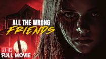 All the Wrong Friends | HD | Full Horror Movie | the Terror Channel