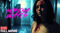 Serena Waits | Horror Movie | Full Free Suspense Thriller Film | Terror Channel