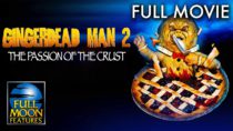 Gingerdead Man 2: The Passion of the Crust | Full Movie | Full Moon Features