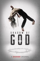 Friday, April 11, 2025: Shadow of God Premieres Today on Shudder