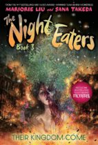 The Night Eaters #3: Their Kingdom Come Available April 15