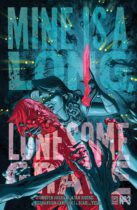 Mine is a Long, Lonesome Grave #3 Available April 16