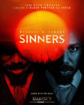 Friday, April 18, 2025: Sinners Premieres Today in Theaters