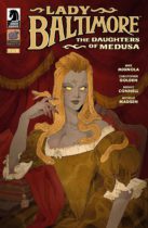 Lady Baltimore : The Daughters of Medusa #1 Available May 7