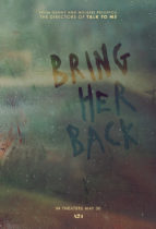 Friday, May 30, 2025: Bring Her Back Premieres Today in Theaters