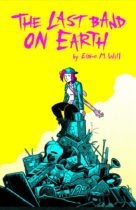 The Last Band on Earth Available June 4