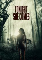 Tonight She Comes (2018) Available June 10
