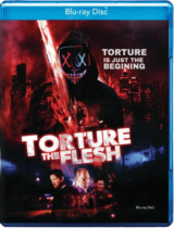 Torture the Flesh (2024) Available April 22