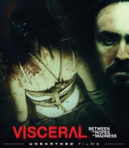 Visceral: Between The Ropes Of Madness (2012) Available May 13