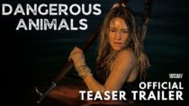 Dangerous Animals | Official Teaser Trailer | In Cinemas 6th June