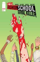 I Was A Fashion School Serial Killer #2 Available May 14