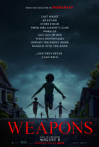 Friday, August 8, 2025: Weapons Premieres Today in Theaters