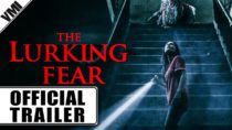 The Lurking Fear (2023) – Official Trailer | VMI Worldwide