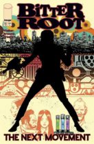 Bitter Root : The Next Movement #5 Available August 6