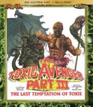 The Toxic Avenger Part III : The Last Temptation of Toxie (Special Edition 4K Ultra HD) (1989) Available August 12
