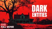 Dark Entities | Hd Horror Movie in English | Full Scary Film | Terror Films