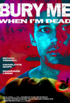 Friday, July 18, 2025: Bury Me When I’m Dead Premieres Today on Digital
