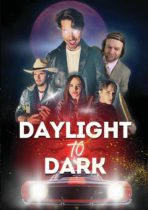 Daylight to Dark (2024) Available July 29