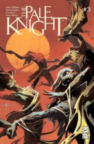 The Pale Knight #3 Available July 30