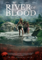 Friday, August 1, 2025: River of Blood Premieres Today in Theaters and on Digital
