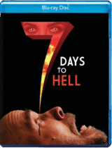 7 Days to Hell (2025) Available August 1