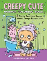 Creepy Cute Horror Coloring Book : Classic American Horror Meets Creepy Kawaii Style Available August 26