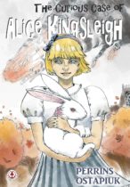The Curious Case of Alice Kingsleigh Available August 27