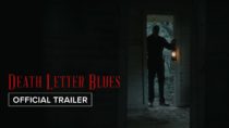 Death Letter Blues | Official Trailer | August 8