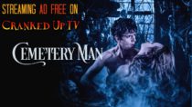 Cemetery Man | Now Streaming on Cranked Up TV