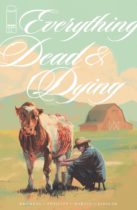 Everything Dead & Dying #1 Available September 3