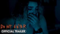 Do Not Enter (2025) Official Trailer – Jake Manley, Adeline Rudolph, Francesca Reale
