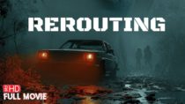 Rerouting | Full Psychological Horror Movie | Shocks and Docs | 😈🏚️