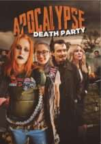 Apocalypse Death Party (2024) Available October 7