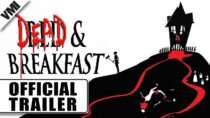 Dead & Breakfast (2004) – Official Trailer | VMI Worldwide