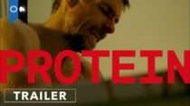 Protein | Official Trailer | Horror | Crime | Thriller
