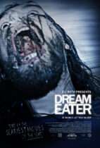 Friday, October 24, 2025: Dream Eater Premieres Today in Theaters