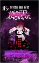 Monster Among Us : Point of No Return Available October 24