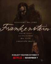 Friday, November 7, 2025: Frankenstein Premieres Today on Netflix