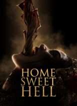 Home Sweet Hell (2023) Available November 11